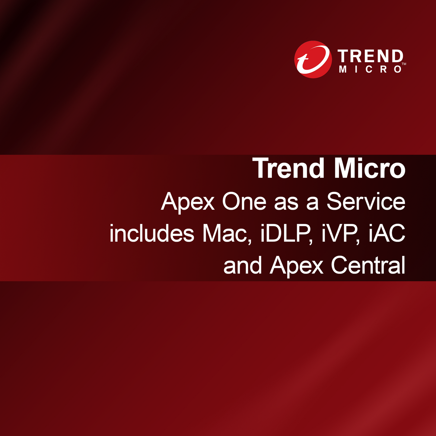 Trend Micro Apex One jako služba zahrnuje Mac, iDLP, iVP, iAC a Apex Central